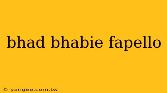 bhad bhabie fapello