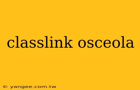 classlink osceola