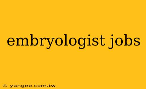 embryologist jobs