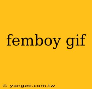 femboy gif