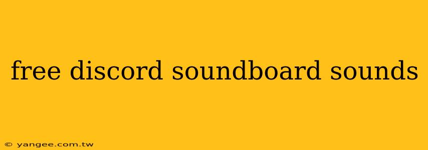 free discord soundboard sounds