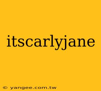 itscarlyjane