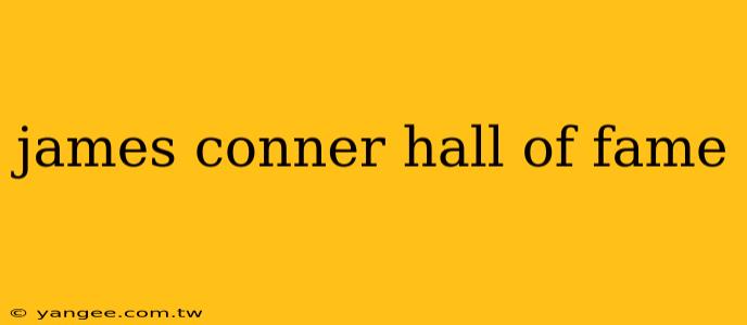 james conner hall of fame