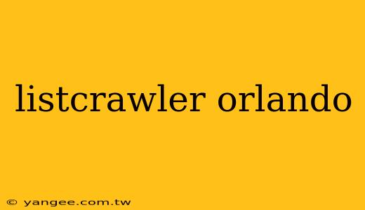 listcrawler orlando