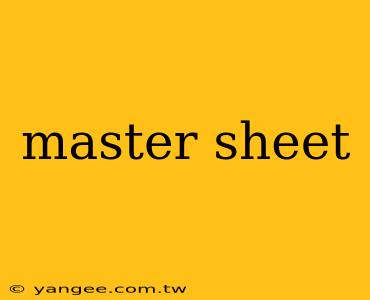 master sheet