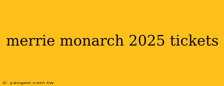 merrie monarch 2025 tickets