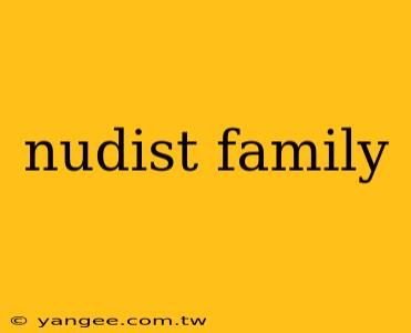 nudist family