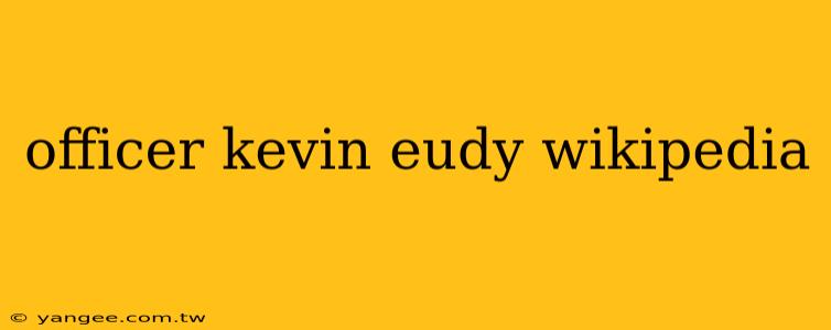 officer kevin eudy wikipedia