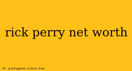 rick perry net worth