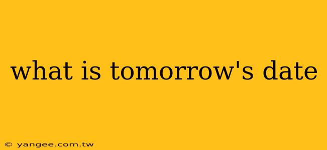 what is tomorrow's date