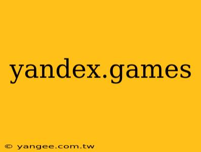 yandex.games